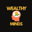 WEALTHY MINDS