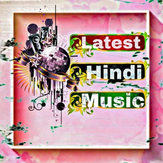 lαтeѕт_нιɴdι_мυѕιcѕ, telegram channel