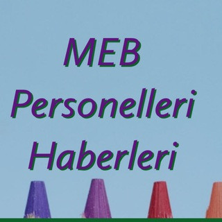 MEB PERSONELLERİ HABERLERİ, telegram channel