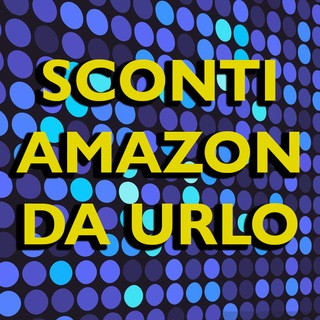 Sconti Amazon da urlo, telegram channel