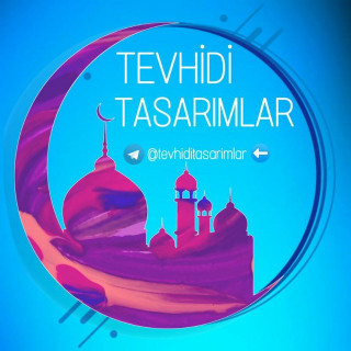 TEVHİDÎ TASARIMLAR ️, telegram channel