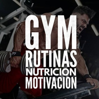 ‍ ️ GYM , RUTINAS , NUTRICIÓN , MOTIVACIÓN ‍ ️, telegram channel