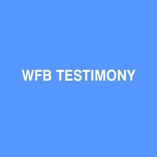 𝐖𝐅𝐁 𝐓𝐄𝐒𝐓𝐈𝐌𝐎𝐍𝐈𝐀𝐋, telegram channel