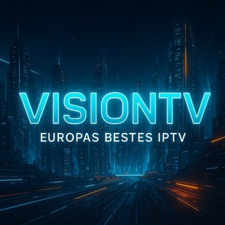 VisionTv Europas bestes IPTV Deutsch, telegram group