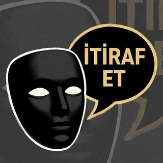 İtiraf Et | Türkiye, telegram channel