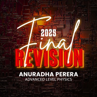 FINAL REVISION 2025 | ANURADHA PERERA, telegram channel