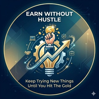 EARN WITHOUT HUSTLE🪽, telegram channel