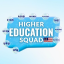 Higher Education Squad
